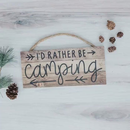 Rustic Camping Sign - I'd Rather Be Camping Wall Art | Wooden Cabin Decor