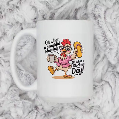 Funny Chicken Mug - Ceramic Coffee Mug, Microwave Safe Morning Cup