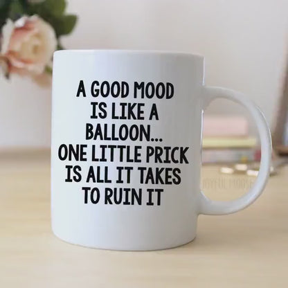 Funny Coffee Mug – Witty Balloon Saying Ceramic Cup | Dishwasher Safe Gift