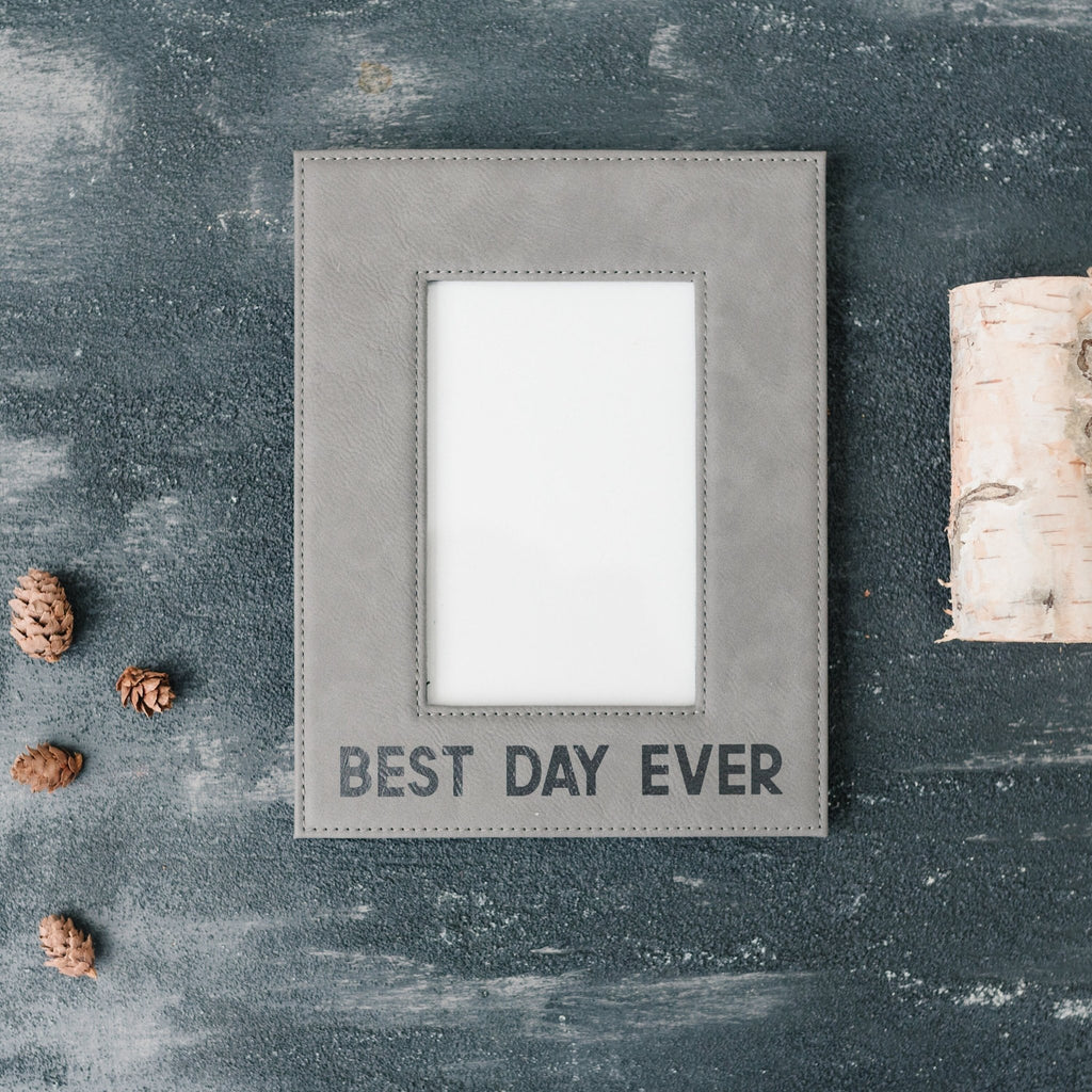 Best Day Ever Picture Frame - Leather Photo Frame, GIft for Her, Birthday gift for friends