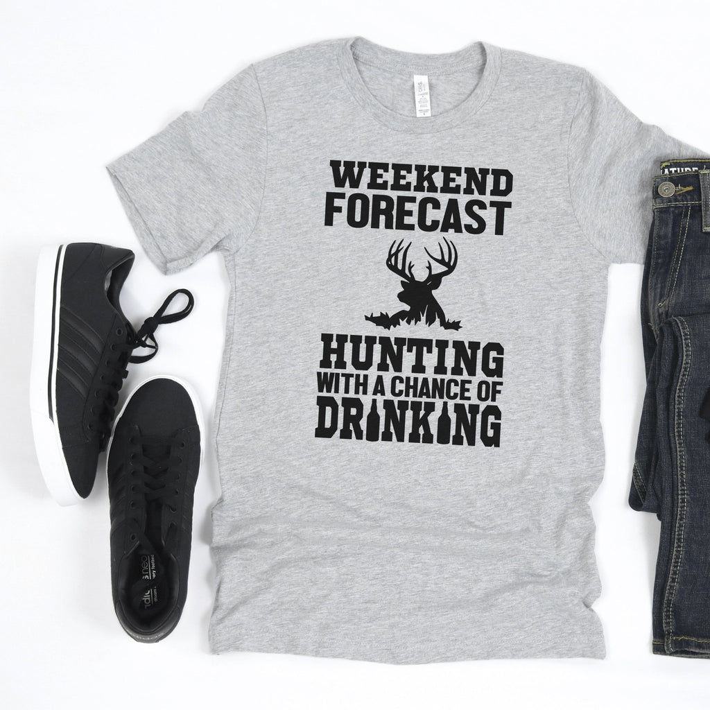 Hunting Gift for Men - Hunting with a chance of Drinking T-shirt - Funny Mens Shirt