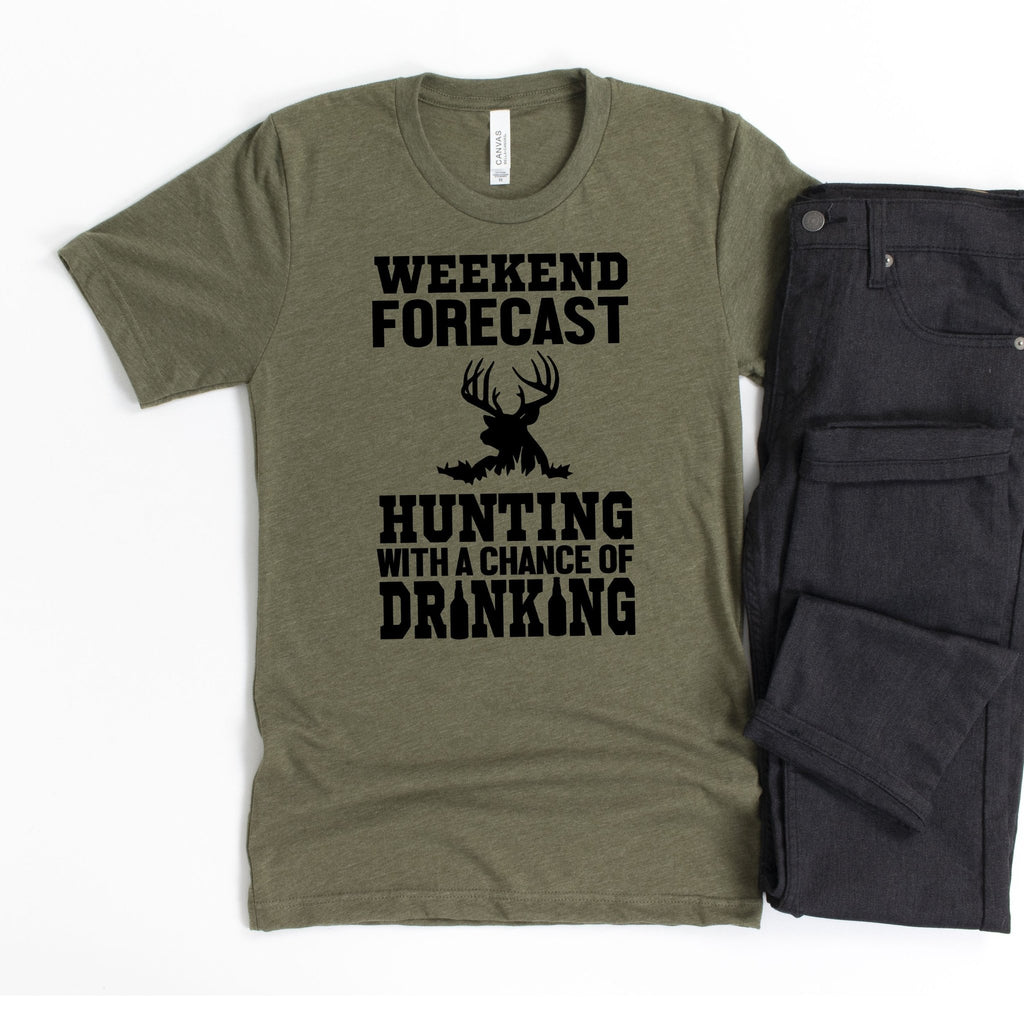 Hunting Gift for Men - Hunting with a chance of Drinking T-shirt - Funny Mens Shirt