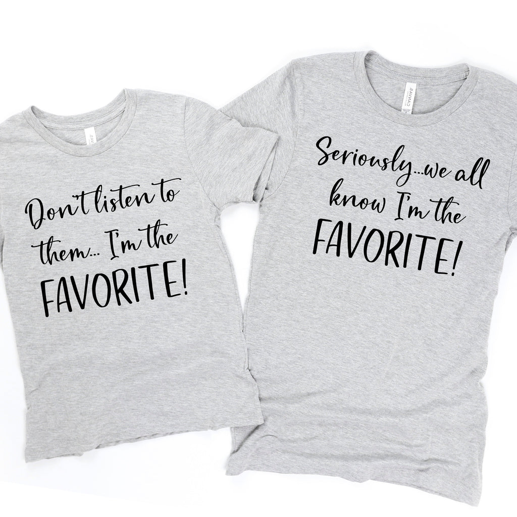 Funny Sibling Tshirts, Matching Toddler Youth Kids Tees, I'm the favorite