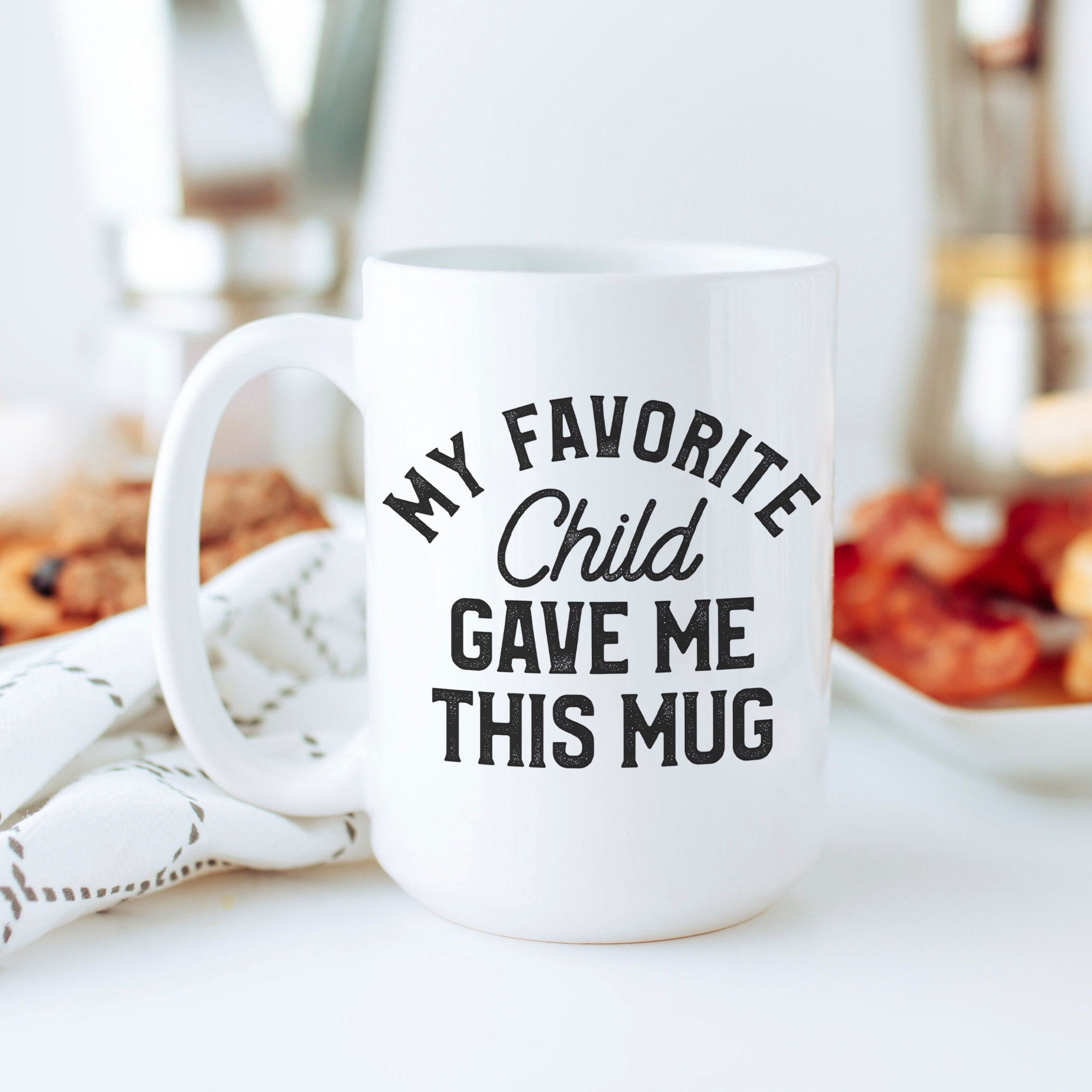 Favorite Child Coffee Mug Gift for mom, Christmas gifts for parents, g –  Joyful Moose