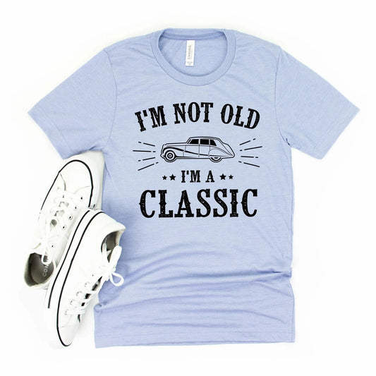 I'm not old I'm a classic car tshirt for men, 50th birthday tshirt, men graphic tshirt