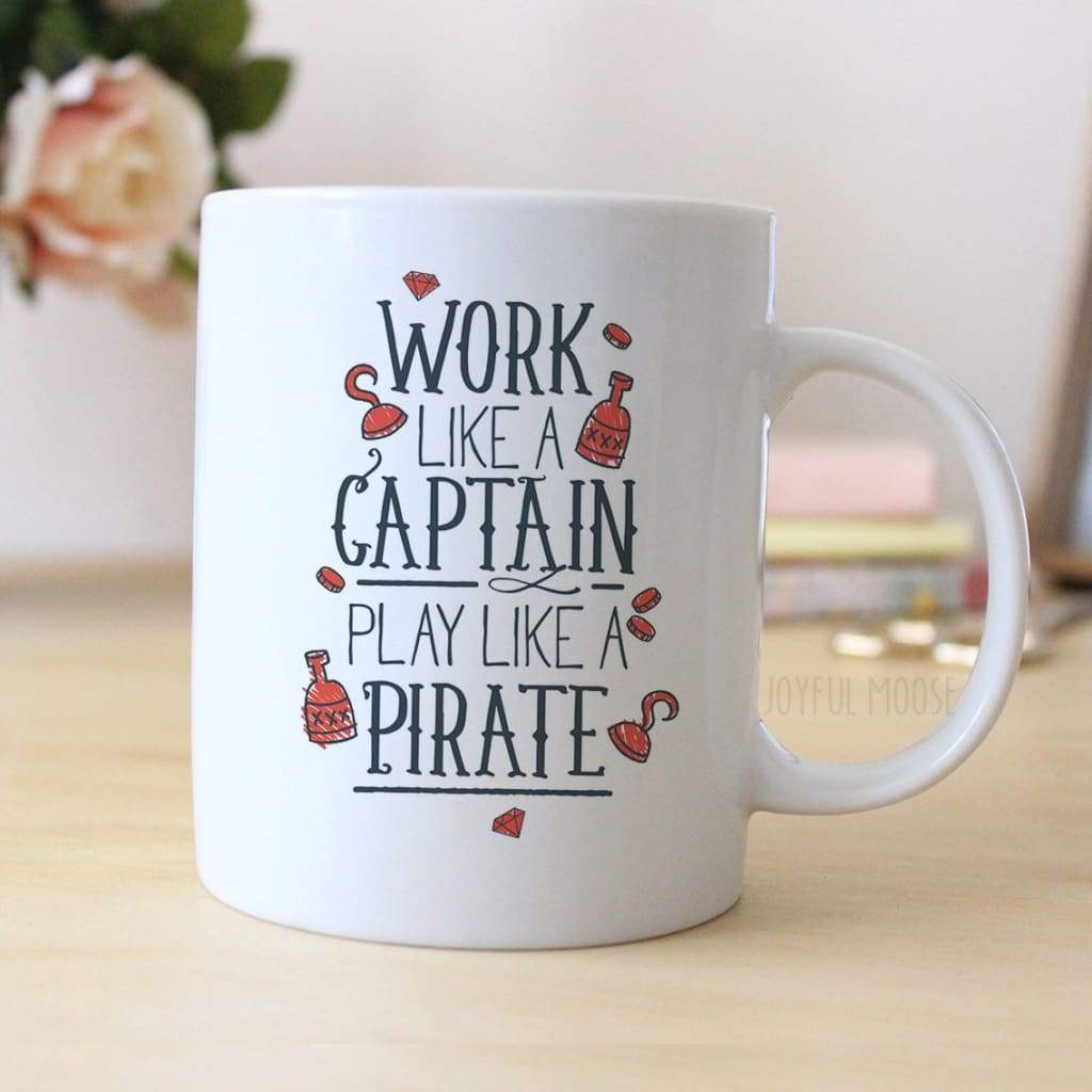 Work like a Captain Play like a Pirate Mug - Pirate Gift - Nautical Coffee Mug Gift for him